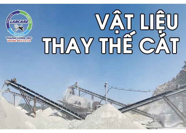 Cát nhân tạo vật liệu thay thế cát tự nhiên
