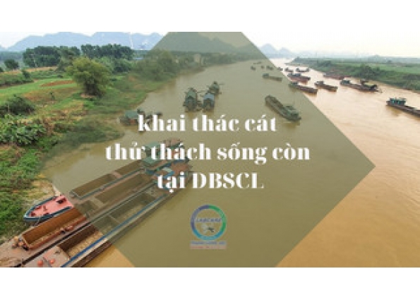 Khai thác cát và thử thách sống còn tại Đồng Bằng Sông Cửu Long