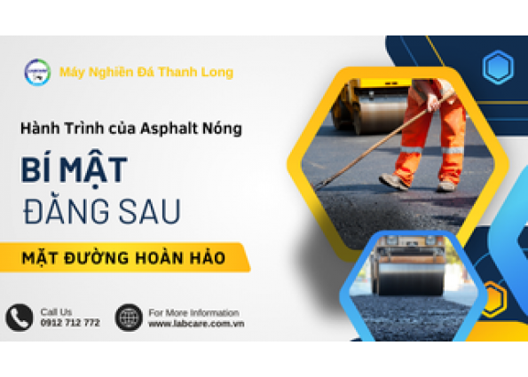 Bí Mật Đằng Sau Mặt Đường Hoàn Hảo: Hành Trình của Asphalt Nóng  | Máy Nghiền Đá Thanh Long