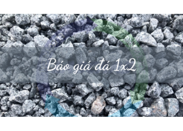 Báo giá đá xây dựng 1x2 từ dây chuyền máy nghiền đá 