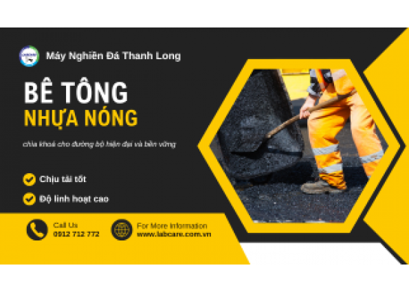 Bê Tông Nhựa Nóng: Chìa Khóa Cho Đường Bộ Hiện Đại và Bền Vững | Máy Nghiền Đá Thanh Long