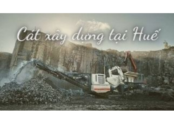 Cát xây dựng tại Huế và giải pháp cho nhà đầu tư