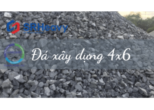 Đá xây dựng 4x6 kinh nghiệm từ nhà sản xuất