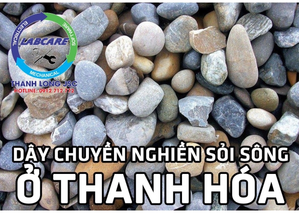 Dây chuyền nghiền sỏi sông ở Thanh Hóa