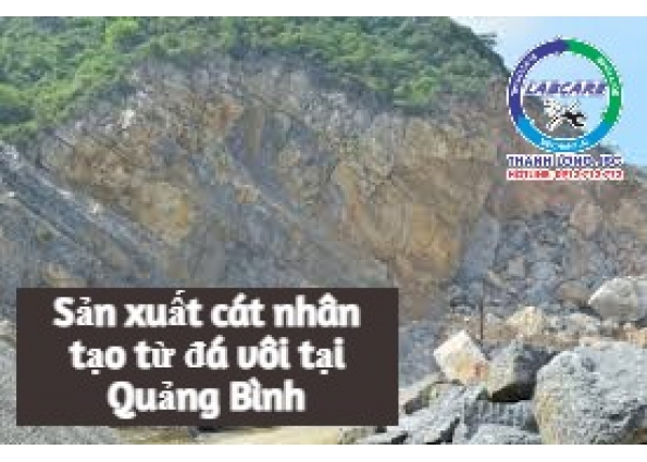 Sản xuất cát nhân tạo từ đá vôi tại Quảng Bình