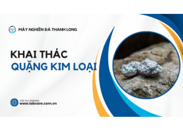 Khai Thác Quặng Kim Loại: Công Nghệ Hiện Đại & Quy Trình Khai Thác Hiệu Quả