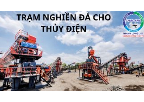 TRẠM NGHIỀN ĐÁ CHO THỦY ĐIỆN GIÁ RẺ 
